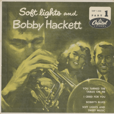 Soft Lights And Bobby Hackett Part 1 (1954)