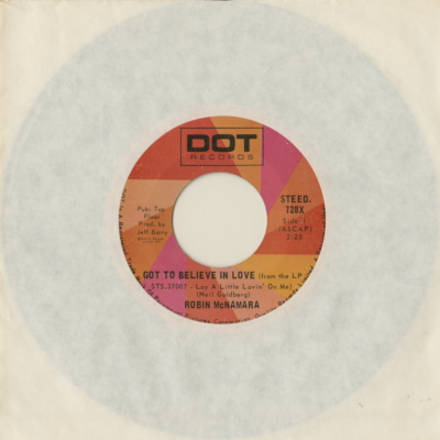 Got To Believe In Love / Aren't You Thinking Of Me (1970)