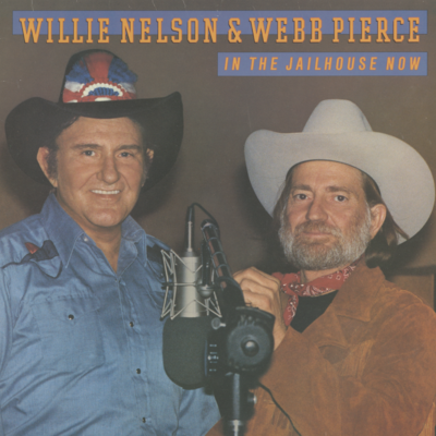 Willie Nelson And Webb Pierce In The Jailhouse Now
