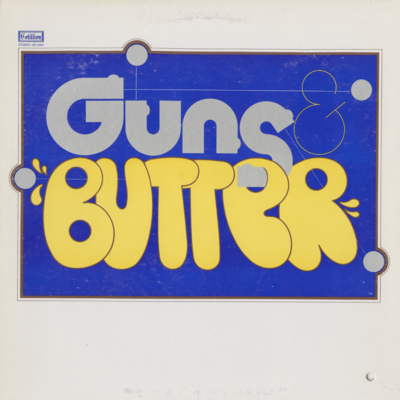 Guns And Butter (1972)