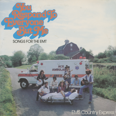 You Respond To Everyone But Me Songs For The EMT (1981)