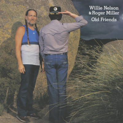 Willie Nelson And Roger Miller Old Friends