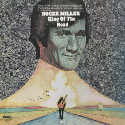 Roger Miller King Of The Road