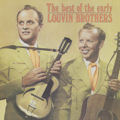 The Best Of The Early Louvin Brothers
