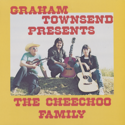 Graham Townsend Presents The Cheechoo Family (1984)
