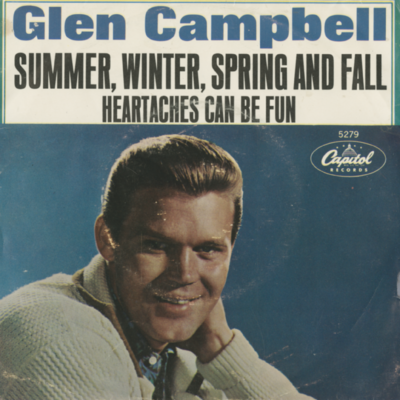 Summer Winter Spring And Fall / Heartaches Can Be Fum