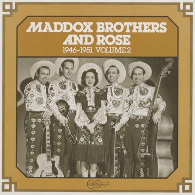 Maddox Brothers And Rose 1946-1951 Volume 2