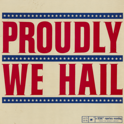 Proudly We Hail
