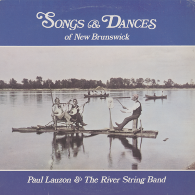 Songs And Dances Of New Brunswick (1984)