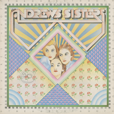 The Best Of The Andrews Sisters