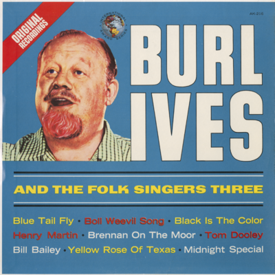 Burl Ives And The Folk Singers Three