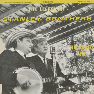 The Legendary Stanley Brothers