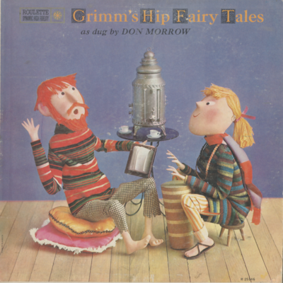 Grimm's Hip Fairy Tales As Dug By Don Morrow