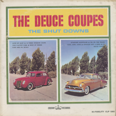 The Deuce Coupes The Shut Downs