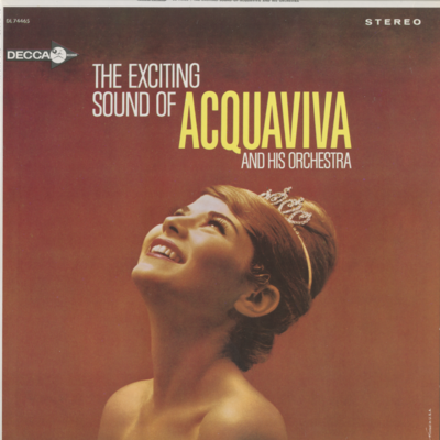 The Exciting Sound Of Acquaviva And His Orchestra