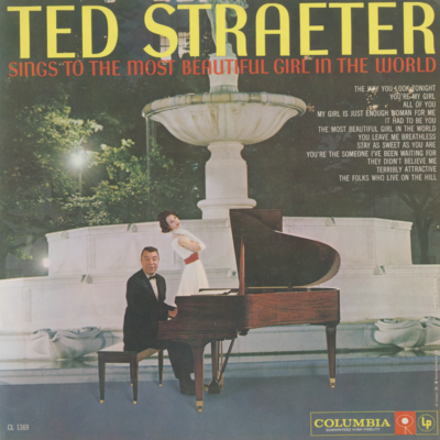 Ted Straeter Sings To The Most Beautiful Girl In The World