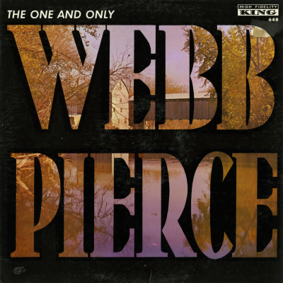 The One And Only Webb Pierce (2nd Cover)