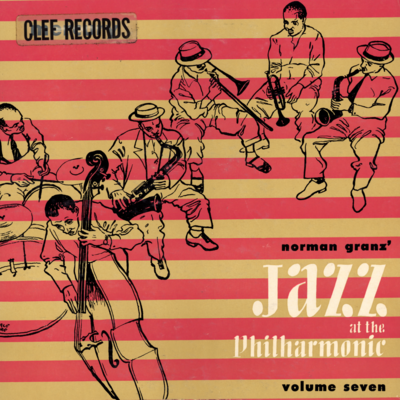 Norman Graz Jazz At The Philharmonic Volume 7