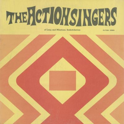 The Action Singers Of Lang And Milestone Saskatchewan (1971)