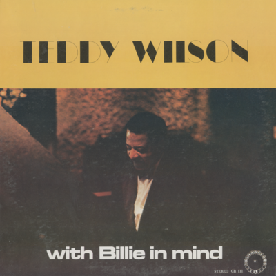 Teddy Wilson With Billie In Mind