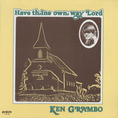 Have Thine Own Way Lord