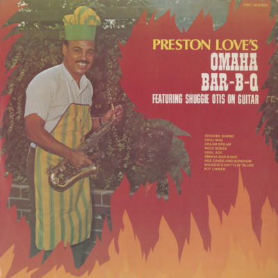 Preston Love's Omaha Bar-B-Q Featuring Shuggie Otis On Guitar