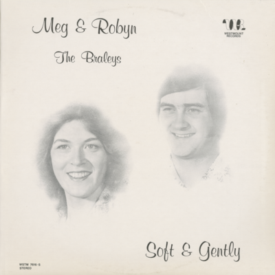 Meg & Robyn The Braleys Soft & Gently