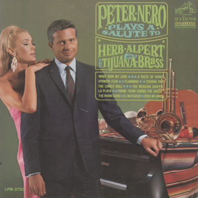 Peter Nero Plays A Tribute To Herb Alpert & The Tijuana Brass