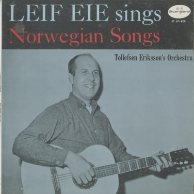 Leif Eie Sings Norwegian Songs
