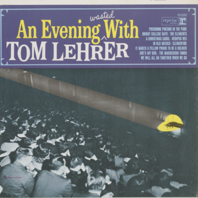 An Evening Wasted With Tom Lehrer