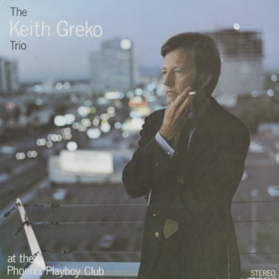 The Keith Greko Trio At The Phoenix Playboy Club (1970)