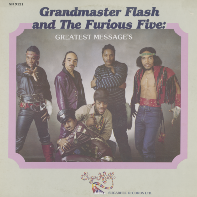 Grandmaster Flash And The Furious Five: Greatest Messages (1984)