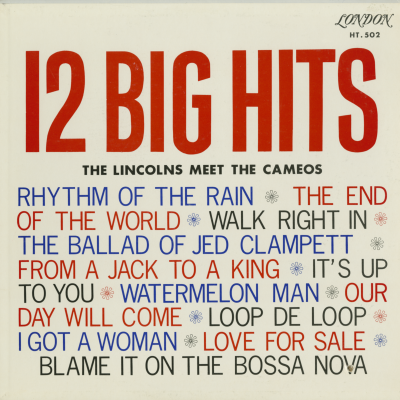 12 Big Hits The Lincolns Meet The Cameos