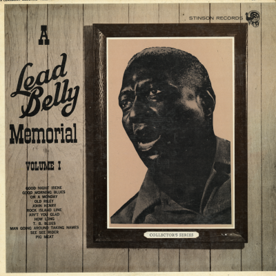 A Leadbelly Memorial Volume I