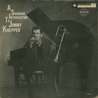 A Swinging Introduction To Jimmy Knepper (1957)