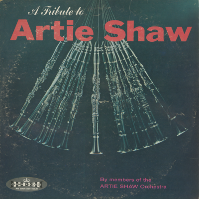 A Tribute To Artie Shaw