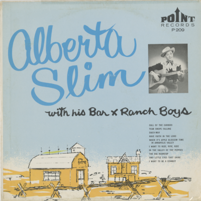 Alberta Slim With His Bar X Ranch Boys