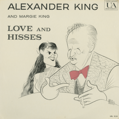 Alexander King And Margie King Love And Hisses (1960)