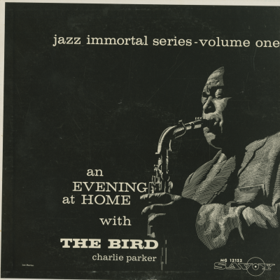 Jazz Immortal Series Volume One - An Evening At Home With The Bird