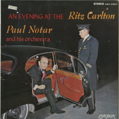 An Evening At The Ritz Carlton Paul Notar And His Orchestra
