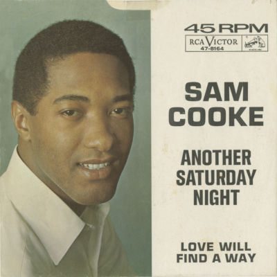 Another Saturday Night / Love Will Find A Way