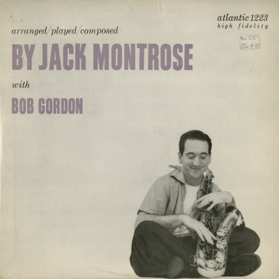 Arranged Played Composed By Jack Montrose With Bob Gordon