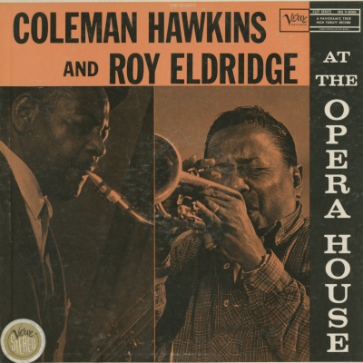 Coleman Hawkins And Roy Eldridge At The Opera House