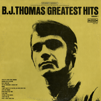 B.J. Thomas Greatest Hits Volume 1