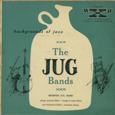 Backgrounds Of Jazz The Jug Bands (1954)