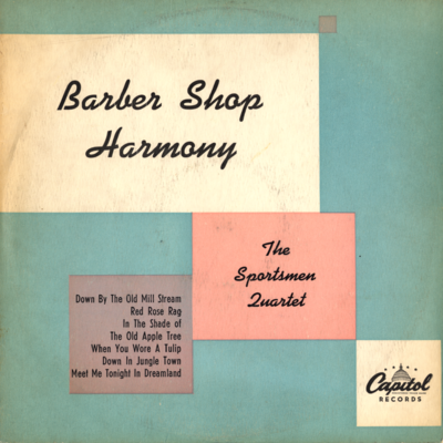 Barber Shop Harmony With The Sportsmen Quartet (1954)