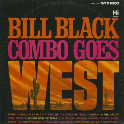 Bill Black Combo Goes West