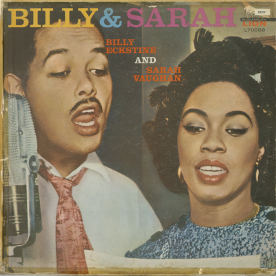 Billy & Sarah Billy Ecktine & Sarah Vaughan