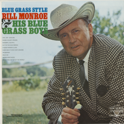 Blue Grass Style Bill Monroe And His Blue Grass Boys