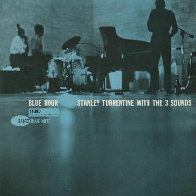 Blue Hour Stanley Turrentine With The 3 Sounds